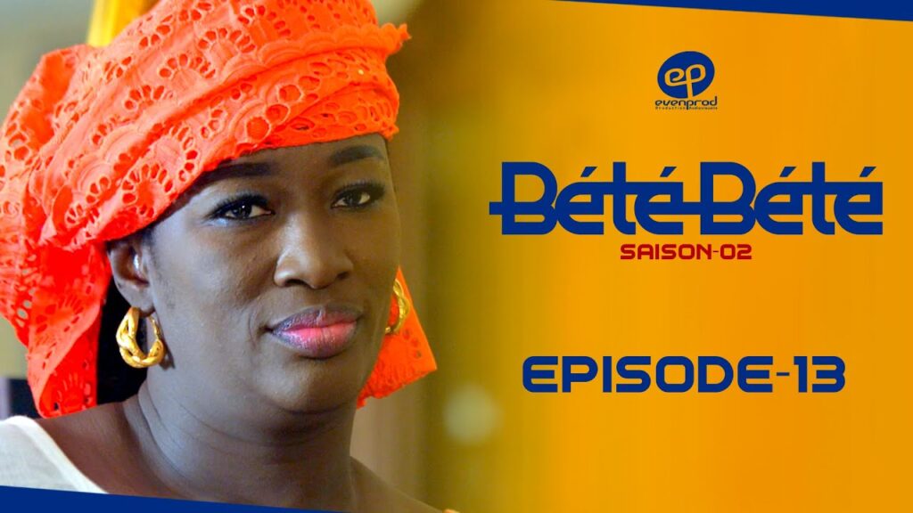 Série – Bété Bété – Saison 2 – Épisode 13