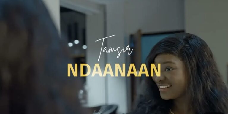 (Clip officiel) – « Ndaanaan », le nouveau clip de Tamsir…