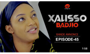 (Vidéo): Xalisso – épisode 45- saison 1: Bande annonce