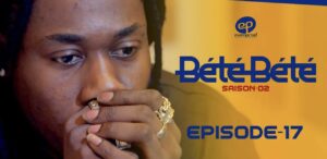 (Série) – Bété Bété – Saison 2 – Épisode 17.