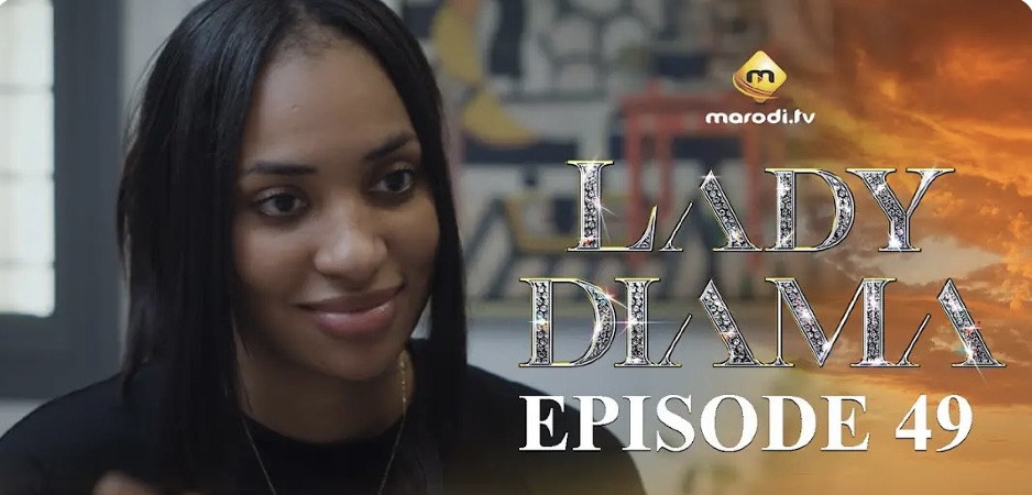 (Série) – Lady Diama – Saison 1 – Épisode 49.