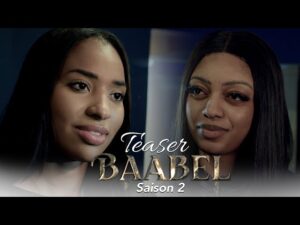 (Vidéo)- Saison 2 Baabel :  la bande d&rsquo;annonce qui déchire la toile