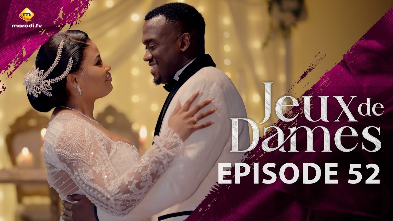 Série – Jeux de Dames – Saison 1 – Épisode 52 