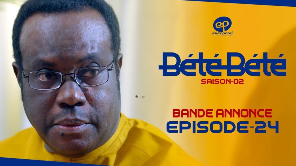 Série – Bété Bété – Saison 2 – Épisode 24 – Bande annonce
