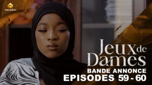 Série – Jeux de Dames – Saison 1 – Épisodes 59 et 60 – Bande annonce.