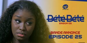 (Vidéo) – Bété Bété – Saison 2 – Épisode 25 – Bande annonce.