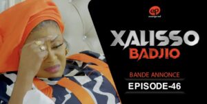 (Série) – Xalisso – Saison – Épisode 46 – Bande annonce.