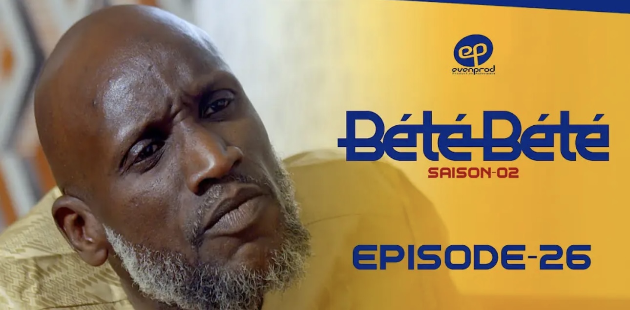 (Série) – Bété Bété – Saison 2 – Épisode 26.
