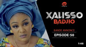 (Série) – Xalisso – Saison 1 – Épisode 50 – Bande annonce.