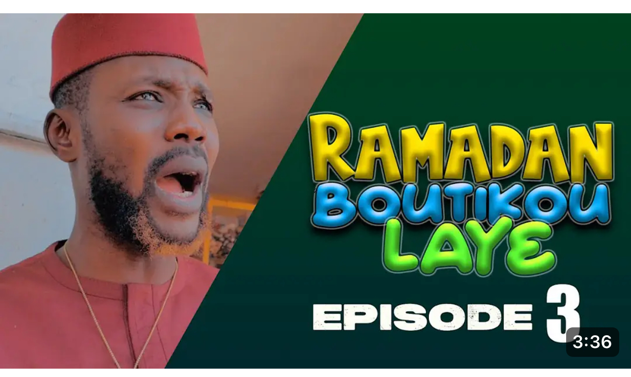 (Vidéo)- Boutikou Laye – Ramadan- Épisode 3