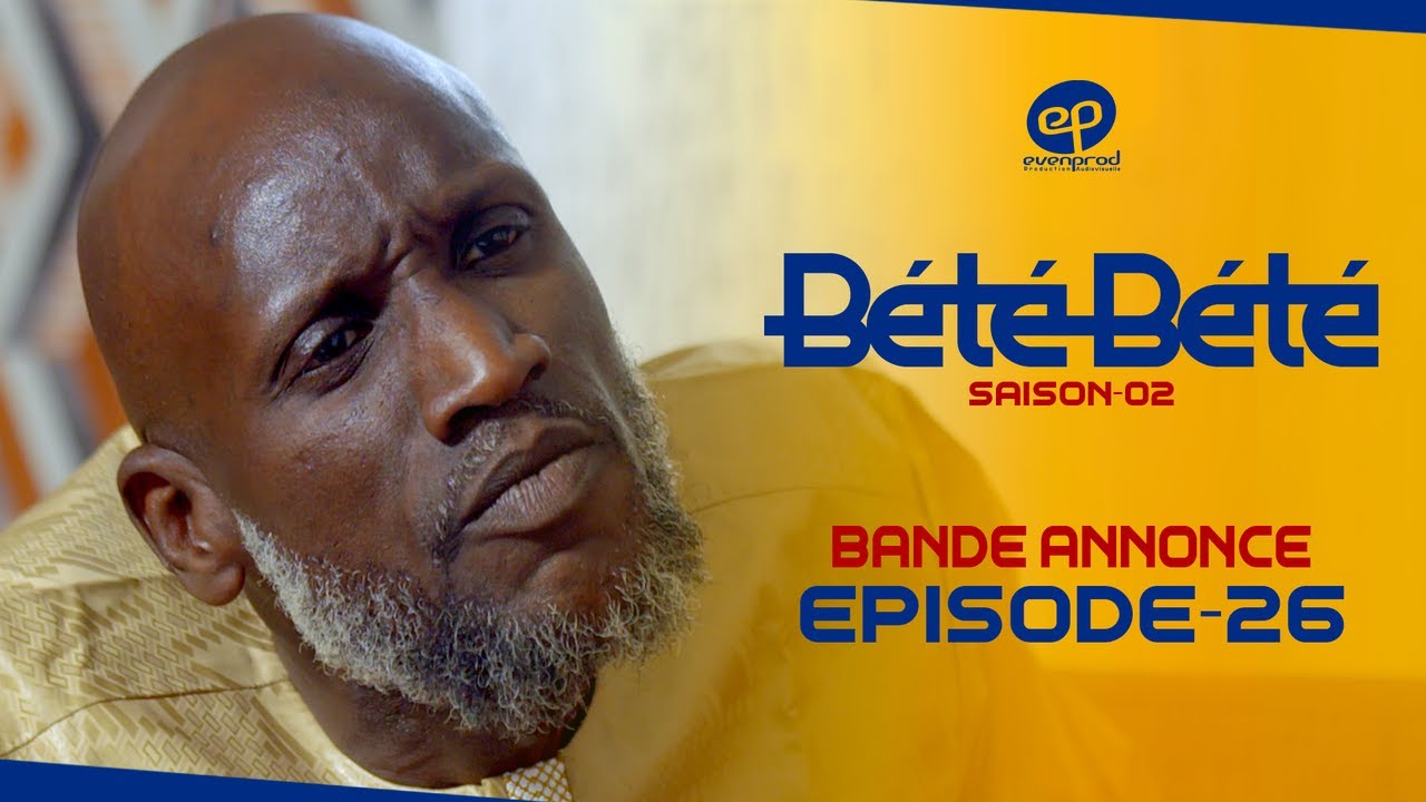 BÉTÉ BÉTÉ – Saison 2 – Episode 26 : Bande Annonce