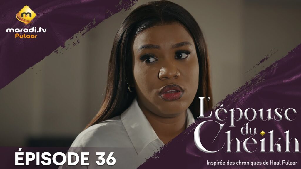 Série – L&rsquo; épouse Du Cheikh – Saison 1 – Épisode 36