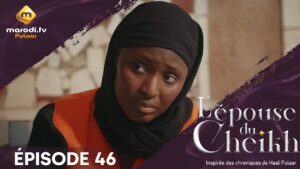 Série – L’ épouse Du Cheikh – Saison 1 – Épisode 46