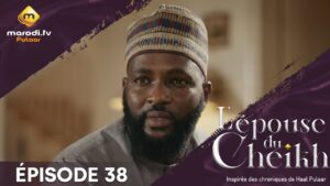 Série – L’épouse Du Cheikh – Saison 1 – Épisode 38