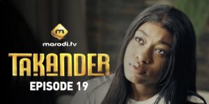 (Vidéo) – Takander – Saison 1 – Épisode 19.
