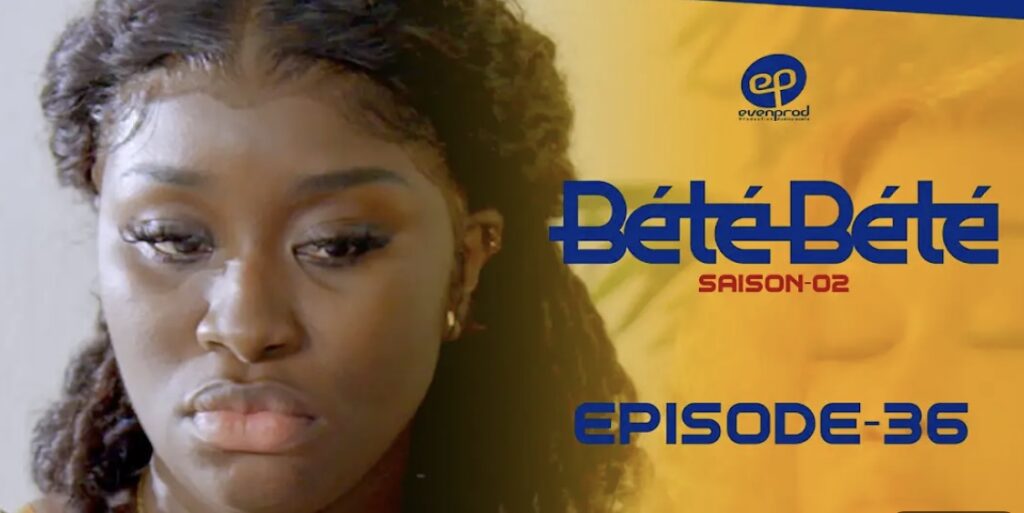 (Série) – Bété Bété – Saison 2 – Épisode 36.
