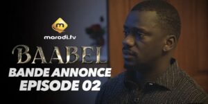 (Série) – Baabel – Saison 2 – Épisode 02 – Bande annonce.