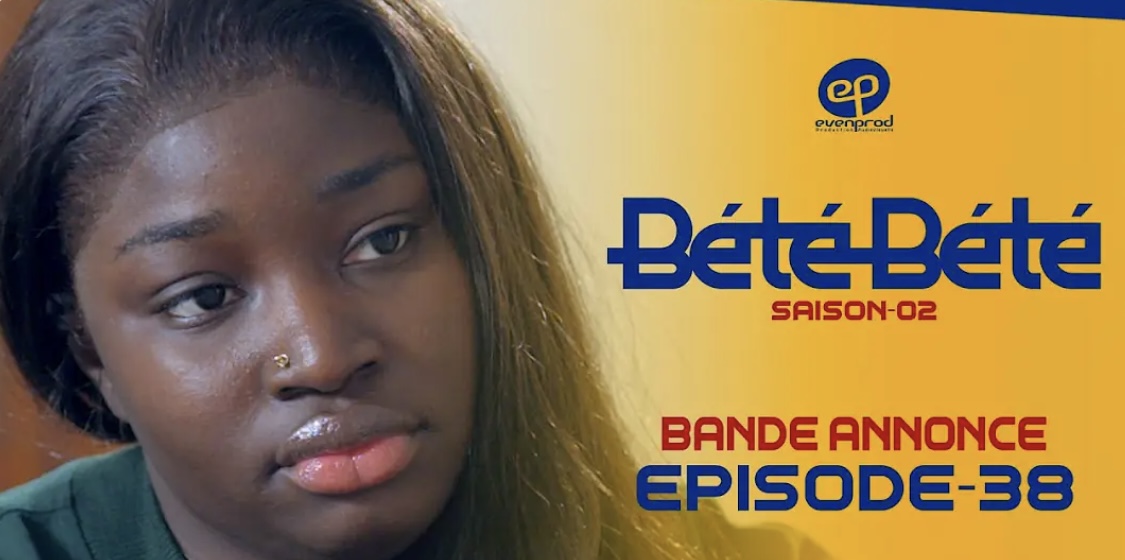(Série) – Bété Bété – Saison 2 – Épisode 38.