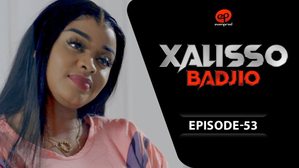 Série – Xalisso – Saison 1 – Episode 53