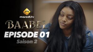 Série – Baabel – Saison 2- Épisode 1