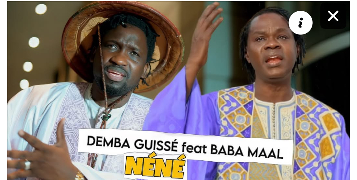 (Clip officiel )- Demba Guissé célèbre les mères dans son nouveau single « Néné », en featuring avec Baaba Maal
