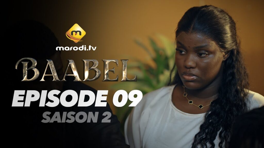 Série – Baabel – Saison 2 – Épisode 09