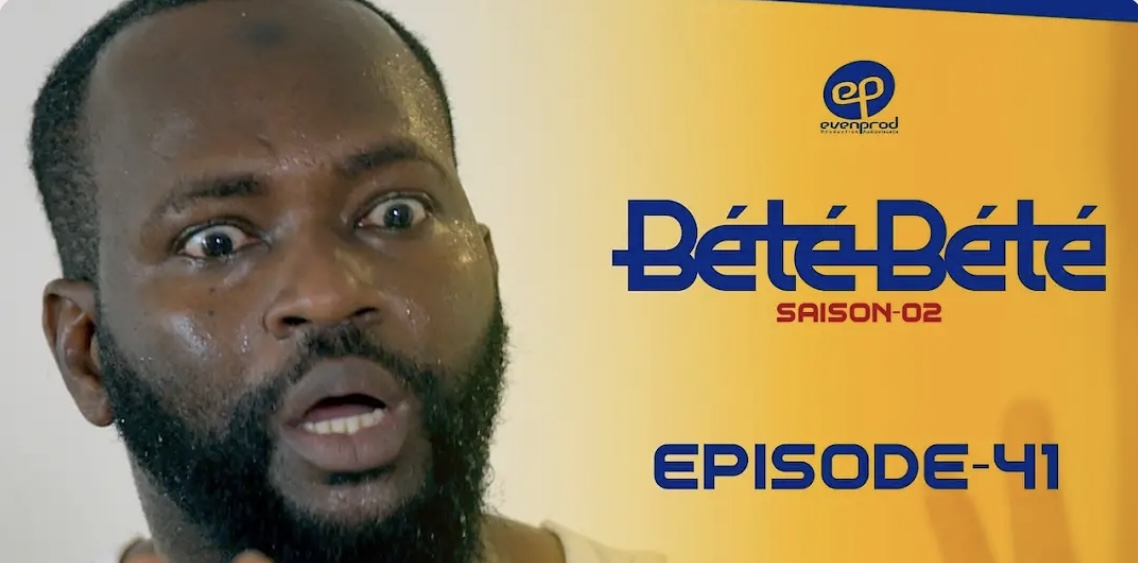 (Série) – Bété Bété – Saison 2 – Épisode 41.