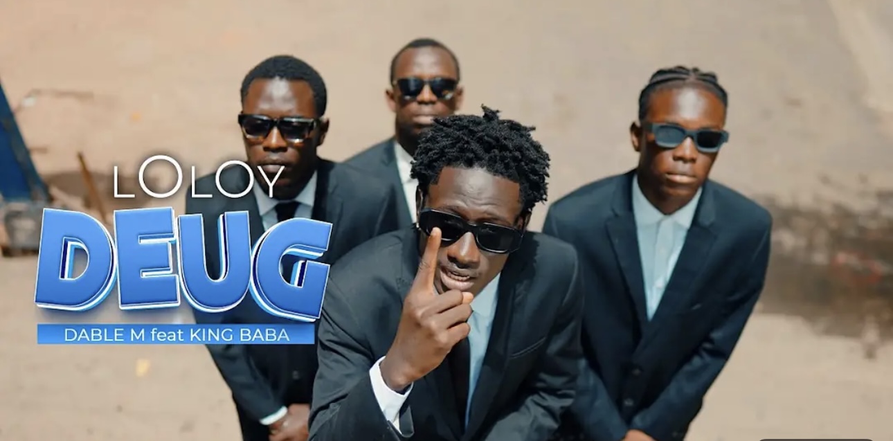(Clip officiel) – Dable M dévoile « Loloy Deug » en feat avec King Baba.
