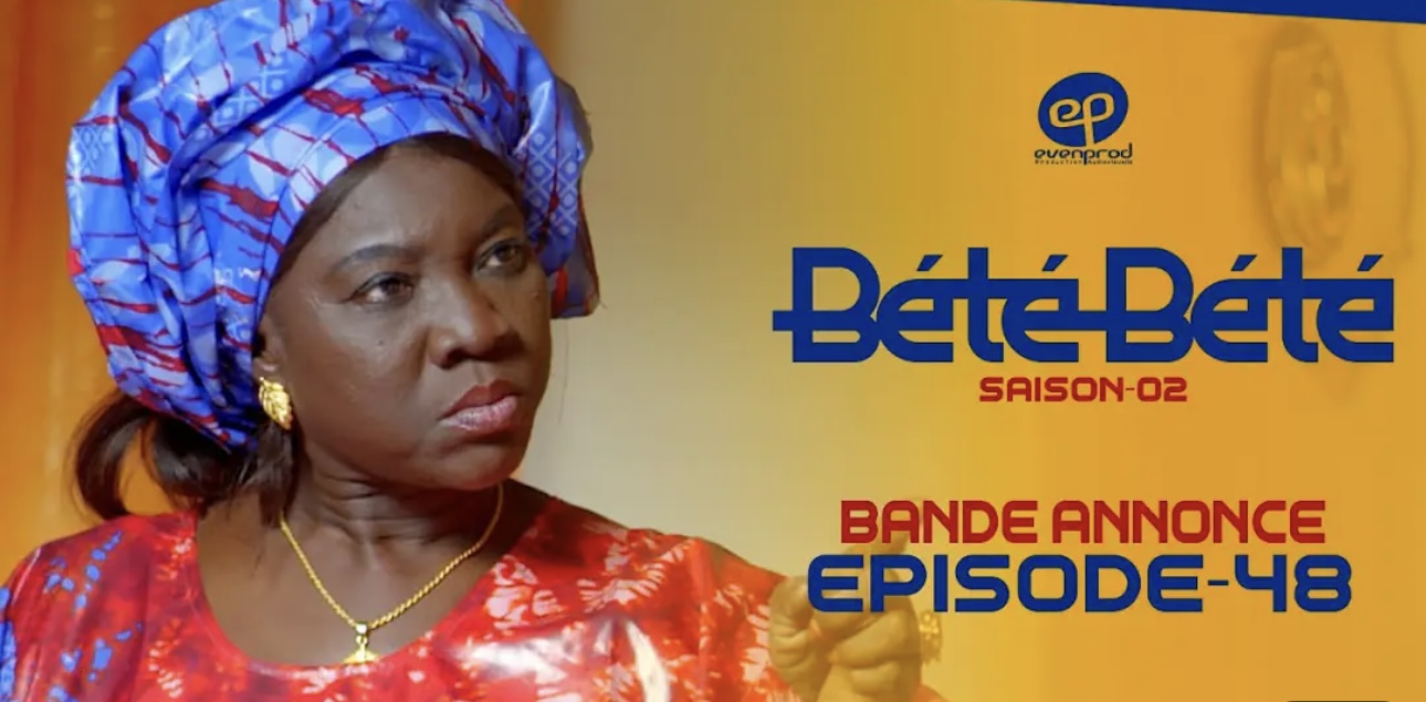 (Série) – Bété Bété – Saison 2 – Épisode 48 – Bande annonce.