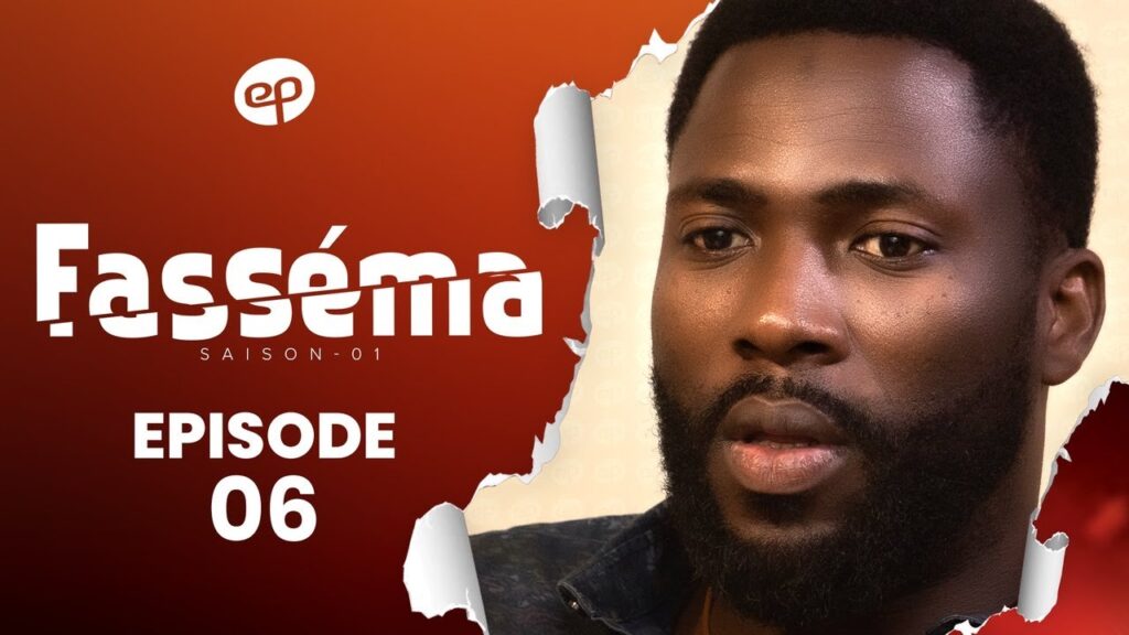 Série – Fasséma- saison 1 – Épisode 6
