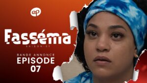 Fassema- saison 1- épisode 7: Bande annonce