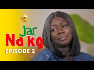 Série – Jar Na Ko – Saison 1 – Episode 02