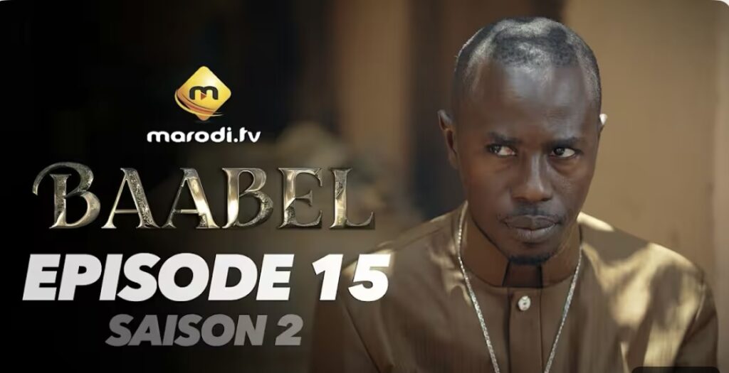(Série) – Baabel – Saison 2 – Épisode 15.