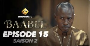 (Série) – Baabel – Saison 2 – Épisode 15.