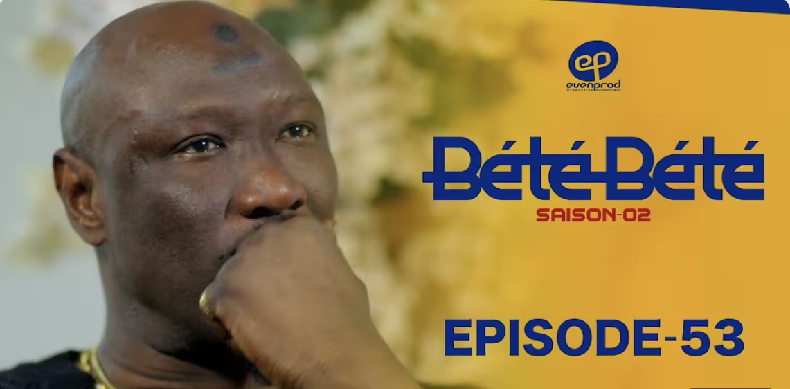 (Série) – Bété Bété – Saison 2 – Épisode 53.