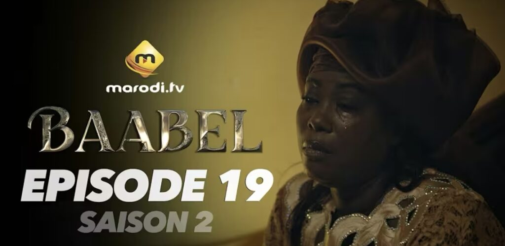 (Série) – Baabel – Saison 2 – Épisode 19.