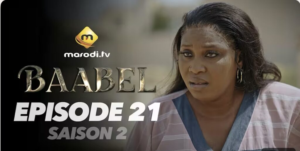 (Série) – Baabel – Saison 2 – Épisode 21.