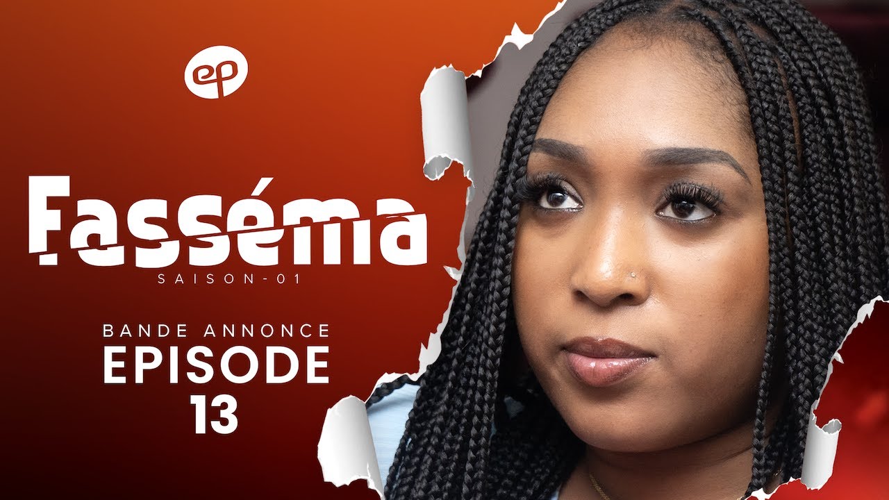 Série – Fasséma – Saison 1 – Épisode 13 – Bande annonce