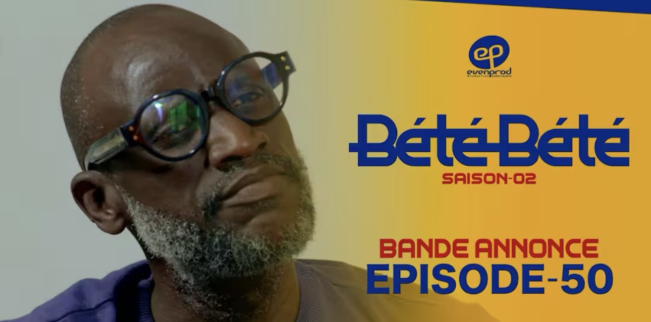 (Série) – Bété Bété – Saison 2 – Épisode 50 – Bande annonce.