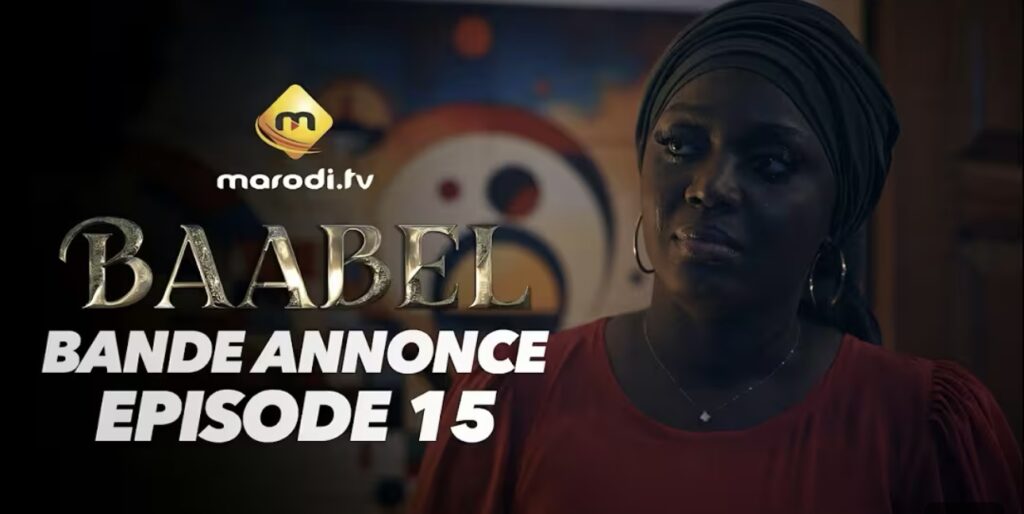 (Série) – Baabel – Saison 2 – Épisode 15 – Bande annonce.