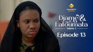 Série – Djame et Fatoumata – Saison 2 – Épisode 13