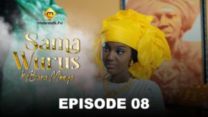 Série – Sama Wurus – Saison 1 – Episode 08