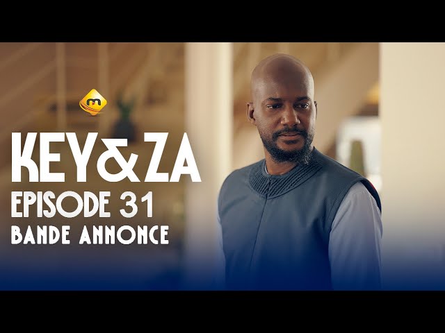 Série – Key & Za – Saison 1 – Bande annonce de l’épisode 31