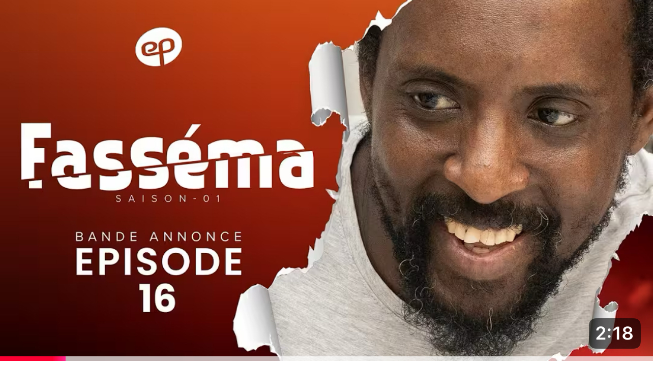 (Vidéo): Fassema- saison 1- épisode 16: bande annonce