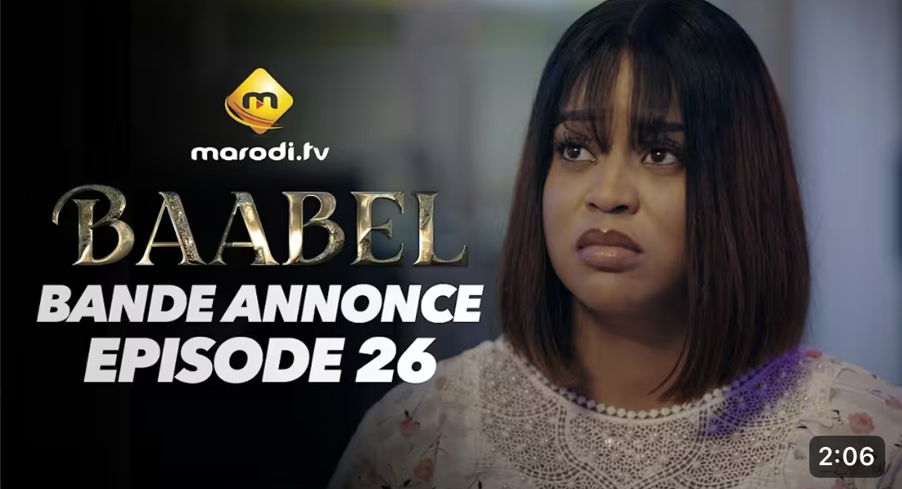 (Vidéo): Baabel- saison 2- épisode 26 : Bande annonce