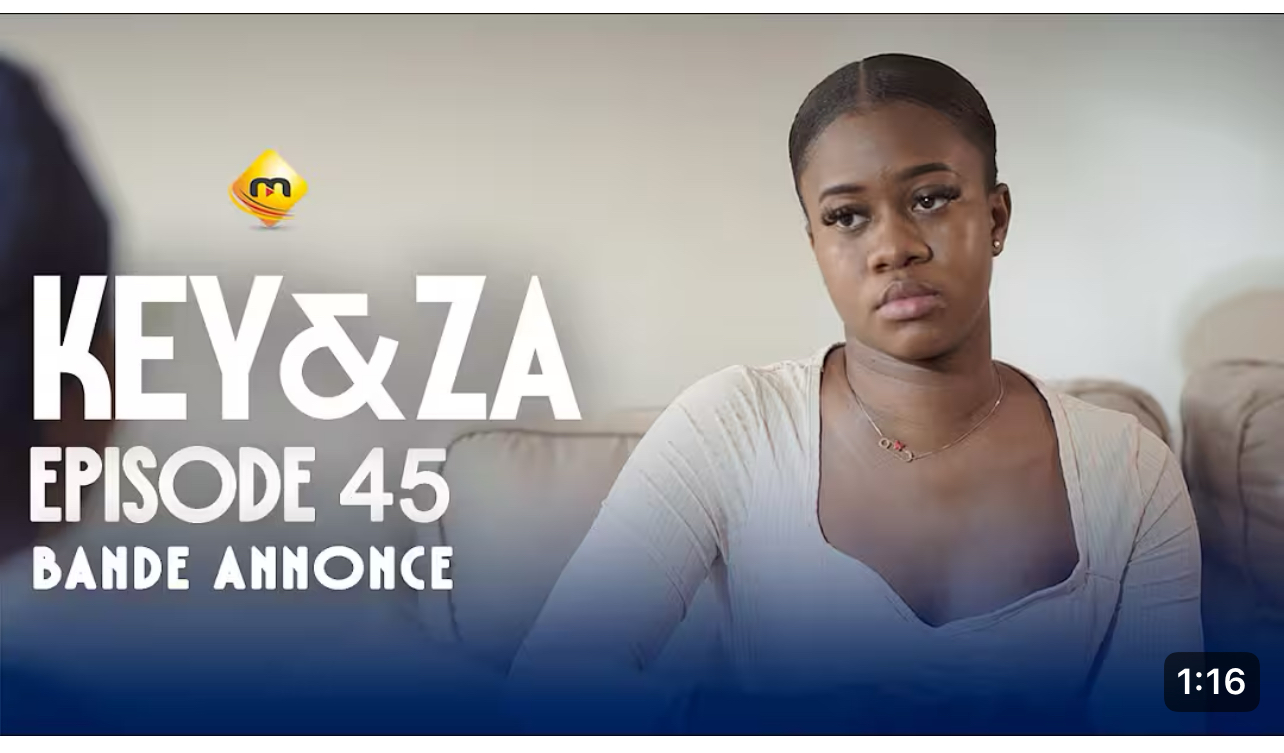 (Vidéo): Key & Za – saison 1- épisode 45- Bande annonce