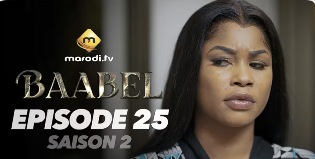 (Série) – Baabel – Saison 2 – Épisode 25.