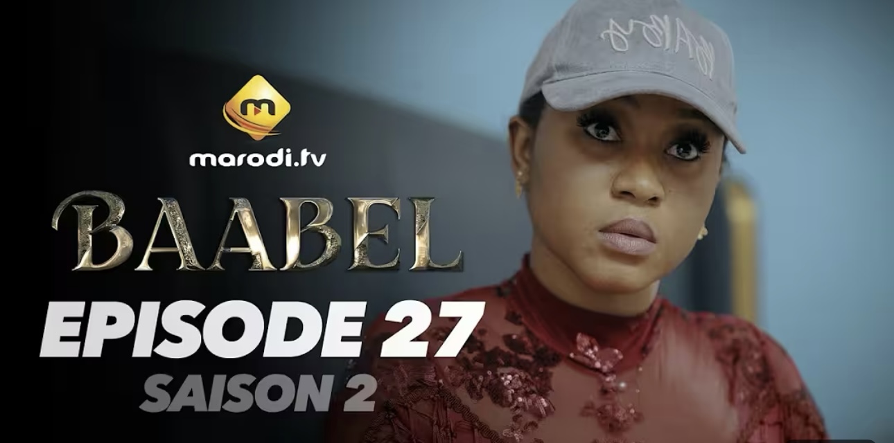 (Série) – Baabel – Saison 2 – Épisode 27.