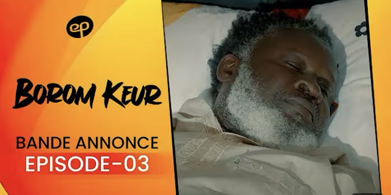 (Série) – Borom Keur – Saison 1 – Épisode 3 – Bande annonce.