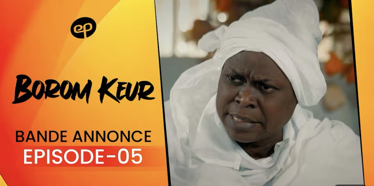 (Série) – Borom Keur – Saison 1 – Épisode 5 – Bande annonce.